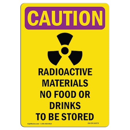 Signmission OSHA RADIATION Sign, Radioactive Materials W/ Symbol, 10in X 7in Decal, 10" H, 7" W, Portrait OS-CR-D-710-V-10272